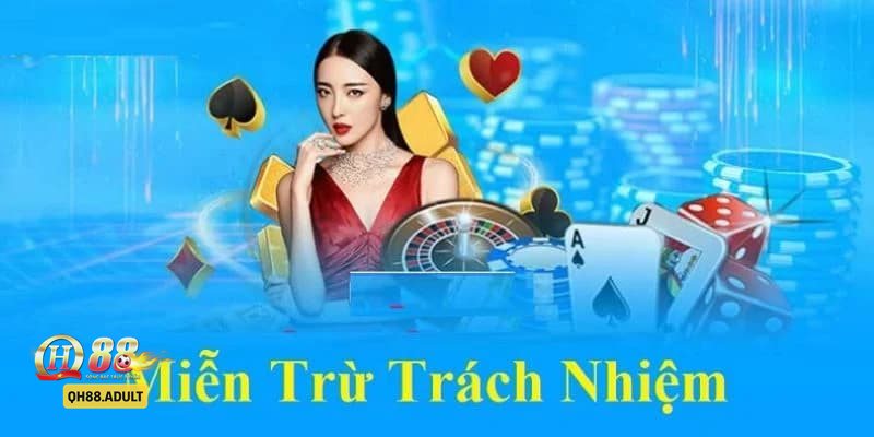 Miễn Trừ Trách Nhiệm - Miễn Trừ Trách Nhiệm QH88 là gì?