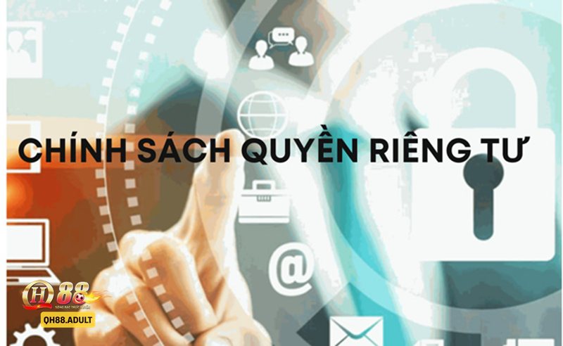 Quyền Riêng Tư - Vai trò của chính sách với người chơi